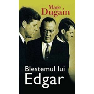 Blestemul lui Edgar - Marc Dugain imagine
