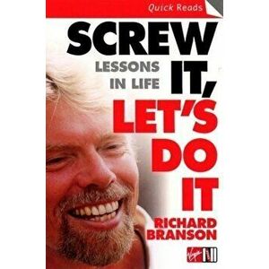Screw It, Let's Do It: Lessons In Life (Quick Reads) - Richard Branson imagine