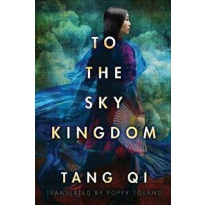 To the Sky Kingdom, Paperback imagine