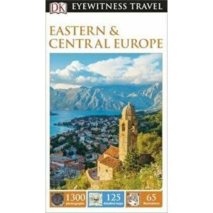 Eyewitness Travel Guide: Eastern and Central Europe - English version - *** imagine