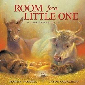 Room for a Little One: A Christmas Tale, Hardcover - Martin Waddell imagine