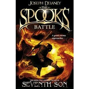 The Spook's Battle: Book 4 - Joseph Delaney imagine