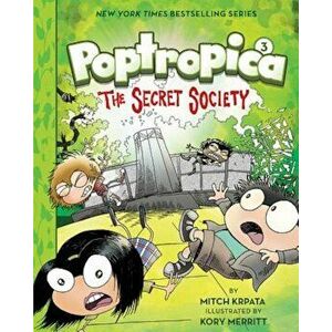 Poptropica: Book 3: The Secret Society, Hardcover - Kory Merritt imagine