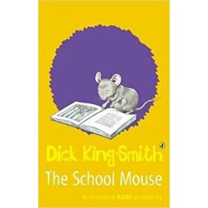 The Schoolmouse - Dick King-Smith imagine