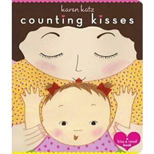 Counting Kisses: Counting Kisses, Hardcover - Karen Katz imagine