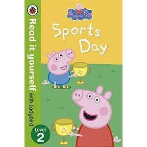Peppa Pig: Sports Day - Read it yourself with Ladybird, Level 2 - *** imagine