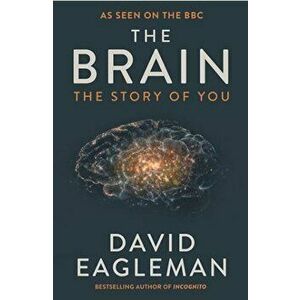 The Brain: The Story of You - David Eagleman imagine