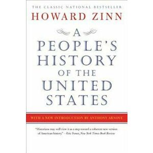 A People's History of the United States, Paperback - Howard Zinn imagine