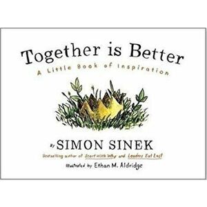 Together Is Better - Simon Sinek imagine