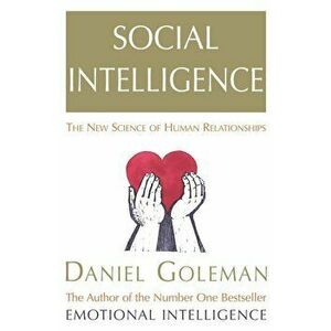 Social Intelligence - Daniel Goleman imagine