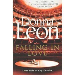 Falling in Love: (Brunetti 24) - Donna Leon imagine
