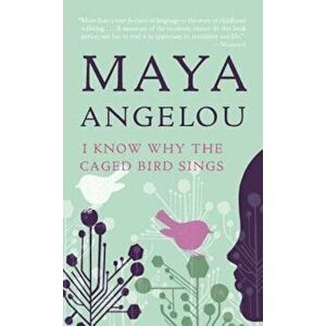 I Know Why the Caged Bird Sings, Paperback - Maya Angelou imagine