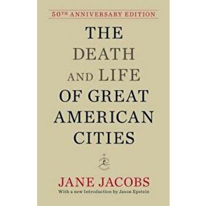 The Death and Life of Great American Cities, Hardcover - Jane Jacobs imagine