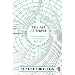 The Art of Travel - Alain de Botton imagine