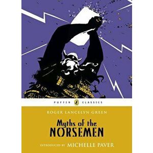 Myths of the Norsemen, Paperback - Alan Langford, Roger Green imagine