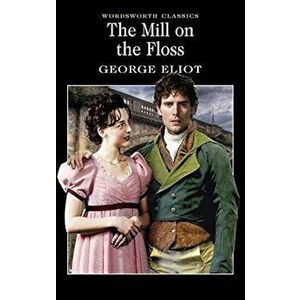 The Mill on the Floss - George Eliot imagine