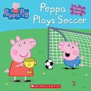 Peppa Plays Soccer, Paperback - Neville Astley imagine