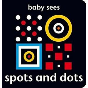 Baby Sees: Spots and Dots - Chez Picthall imagine