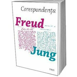 Corespondenta Freud - Jung - *** imagine