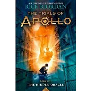 The Trials of Apollo, Book One: The Hidden Oracle, Hardcover - Rick Riordan imagine
