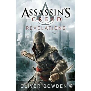 Assassin's Creed: Revelations - Oliver Bowden imagine