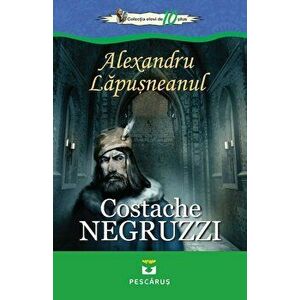 Alexandru Lapusneanul - Costache Negruzzi imagine