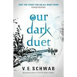 Our Dark Duet - V. E. Schwab imagine