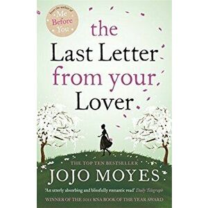 The Last Letter from Your Lover - Jojo Moyes imagine