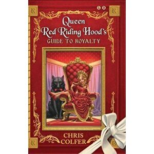 Queen Red Riding Hood's Guide to Royalty - Chris Colfer imagine