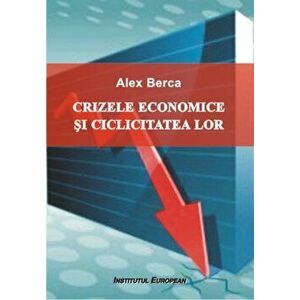 Crizele economice si ciclicitatea lor - Alex Berca imagine