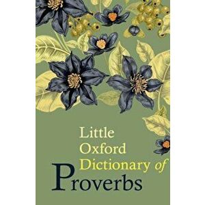 Little Oxford Dictionary of Proverbs, Hardcover - Elizabeth Knowles imagine