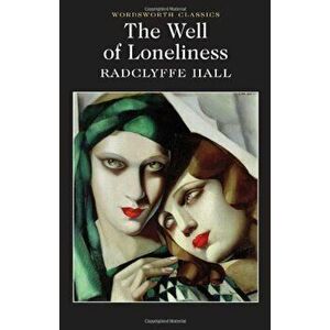 The Well of Loneliness - Radclyffe Hall imagine