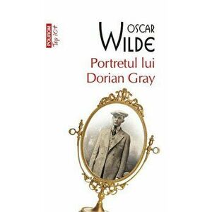 Portretul lui Dorian Gray (Top 10+) - Oscar Wilde imagine