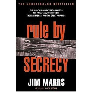 Rule by Secrecy, Paperback - Jim Marrs imagine