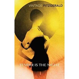 Tender is the Night - Francis Scott Fitzgerald imagine