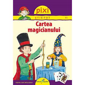 Cartea magicianului. Pixi stie tot - *** imagine