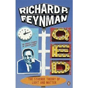 Qed. The Strange Theory of Light and Matter - Richard P. Feynman imagine