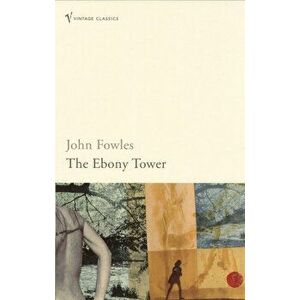 The Ebony Tower - John Fowles imagine