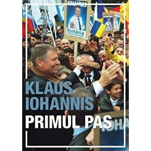 Primul pas - Klaus Iohannis imagine