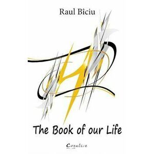 The book of our life - Raul Biciu imagine
