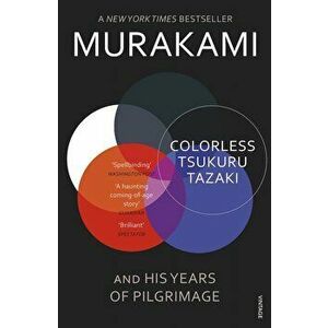 Colorless Tsukuru Tazaki & His Years of Pilgrimage - Haruki Murakami imagine
