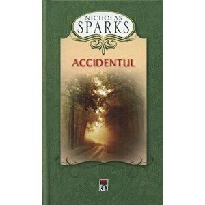 Accidentul - Editie cartonata - Nicholas Sparks imagine