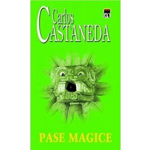 Pase magice - Carlos Castaneda imagine