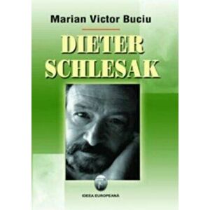 Dieter Schlesak - Marian Victor Buciu imagine