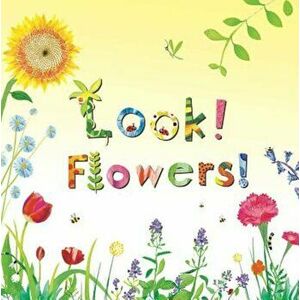 Look! Flowers!, Hardcover - Stephanie Calmenson imagine