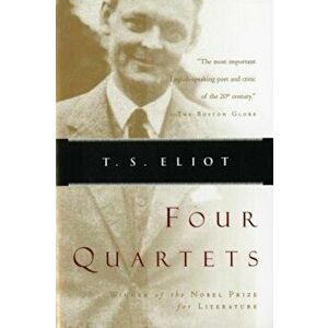 Four Quartets, Paperback - T. S. Eliot imagine