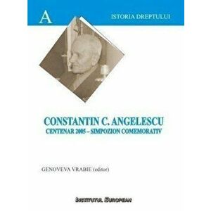 Constantin C.Angelescu - Centenar 2005 - Simpozion comemorativ - Vrabie Genoveva imagine