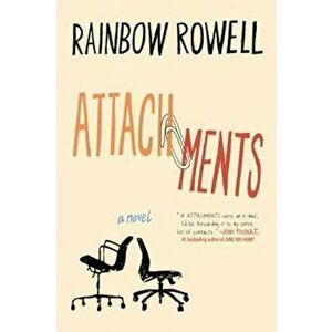 Attachments, Paperback - Rainbow Rowell imagine