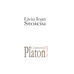 Craterul Platon - Liviu Ioan Stoiciu imagine