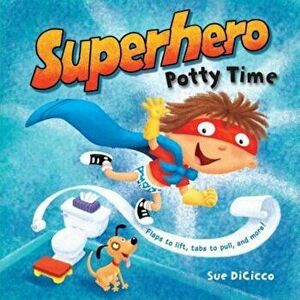 Superhero Potty Time, Hardcover - Sue DiCicco imagine